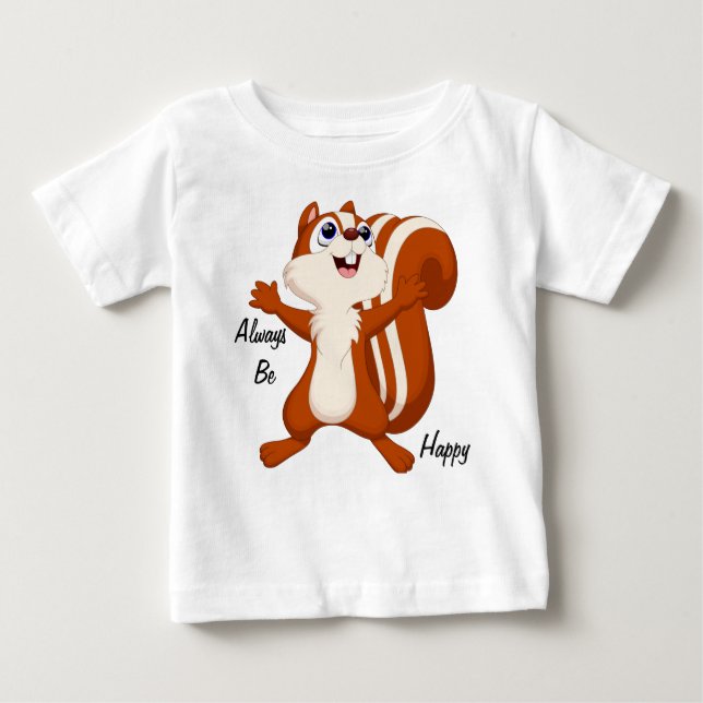 Always be Happy  Baby T-Shirt (Front)