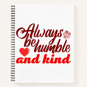 Always be humble and kind BOSS LADY Boss Babe Blac Notebook