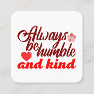 Always be humble and kind BOSS LADY Boss Babe Blac Square Business Card