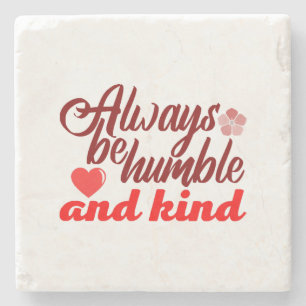 Always be humble and kind BOSS LADY Boss Babe Blac Stone Coaster