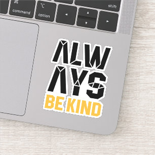 Always Be Kind