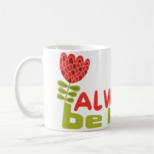 always be kind coffee mug