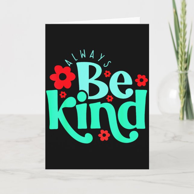 Always Be Kind Inspirational Quote World Kindness  Card (Front)