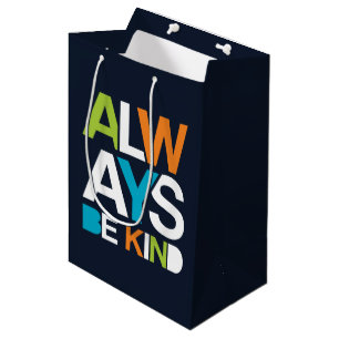 Always Be Kind Medium Gift Bag