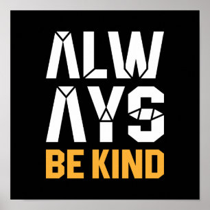 Always Be Kind Poster