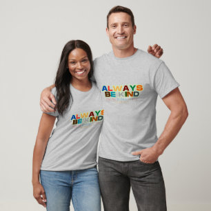 Always Be Kind Quotes Unisex /Adult & Kids T-Shirt