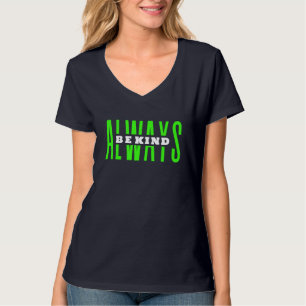 Always Be Kind T-Shirt