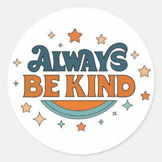 Always Be Kind Vinyl Sticker