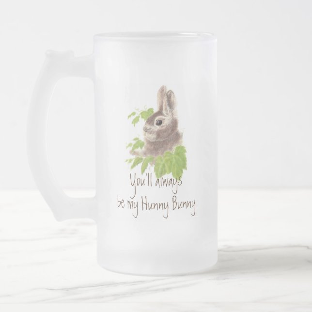 Always be my Hunny Bunny Rabbit, Frosted Glass Beer Mug (Left)