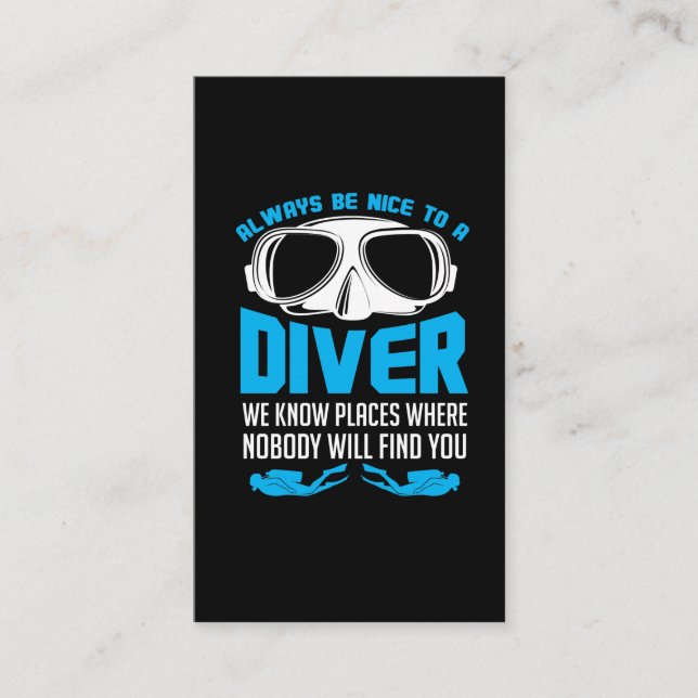 Always Be Nice To A Diver Scuba Diving Business Card (Front)