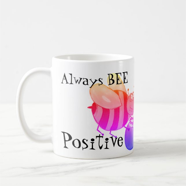 Always Be Positive Coffee Mug (Left)
