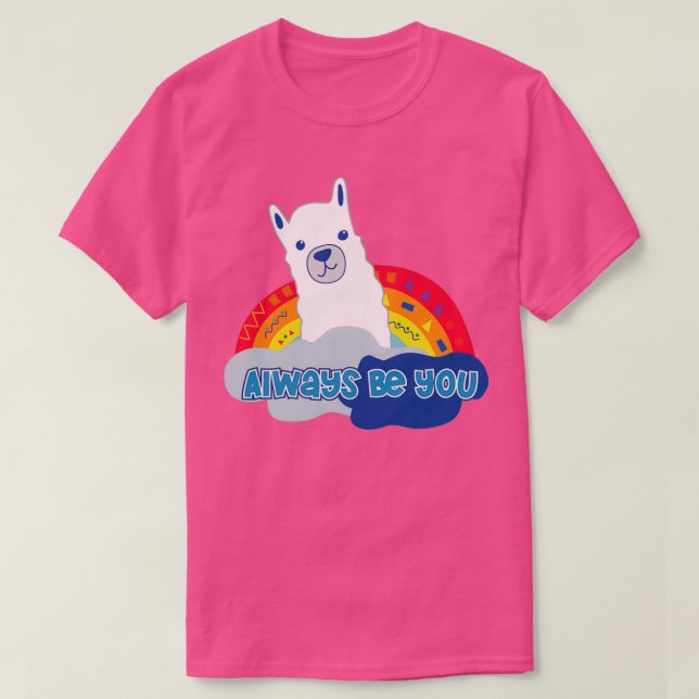 Always be you Llama version T-Shirt (Design Front)