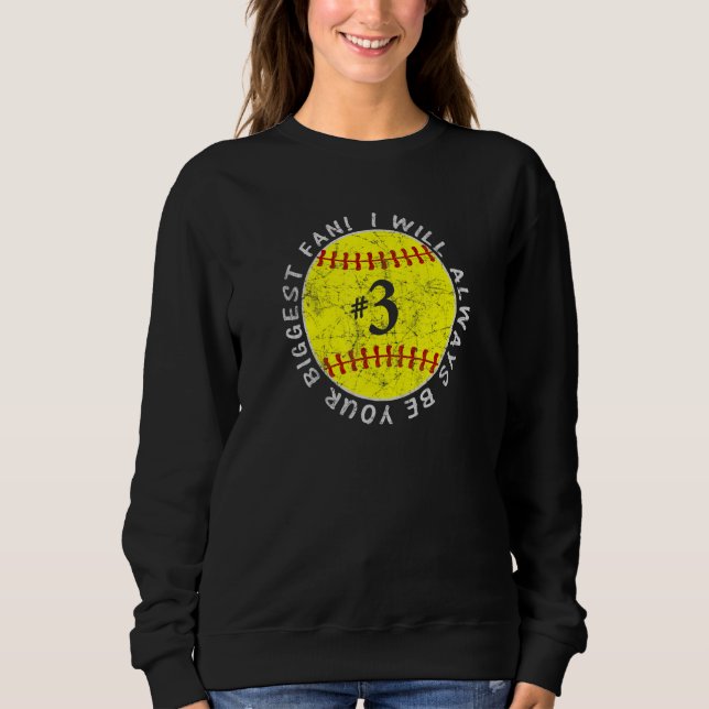 Always Be Your Biggest Fan Favourite Player Softba Sweatshirt (Front)