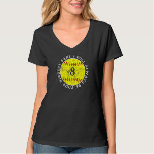 Always Be Your Biggest Fan Favourite Player Softba T-Shirt