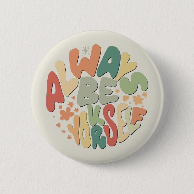 Always Be Yourself - Autumn Inspirational 6 Cm Round Badge (Front)