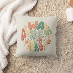 Always Be Yourself - Autumn Inspirational Cushion