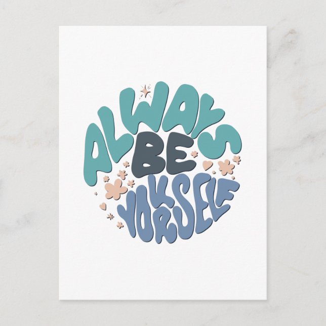 Always Be Yourself - Blue Positive Quote Postcard (Front)