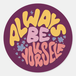 Always Be Yourself - Hand Lettering Classic Round Sticker