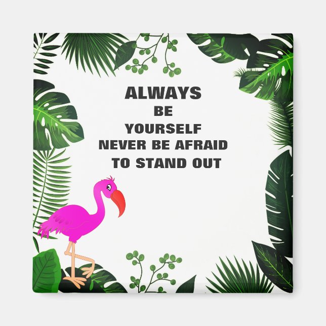 Always Be Yourself Magnet (Front)