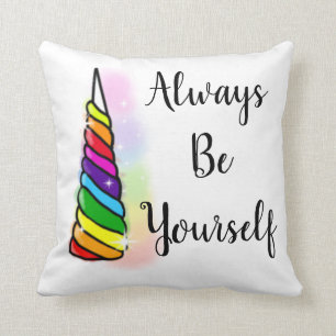 Always be yourself Pillow