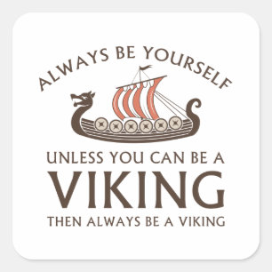 Always Be Yourself Square Sticker