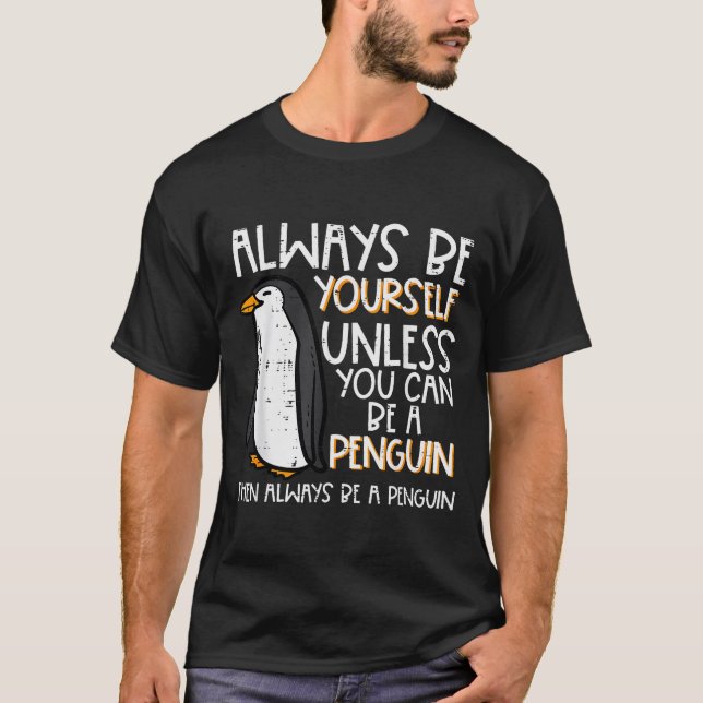 Always Be Yourself Unless Penguin Funny Women Kids T-Shirt (Front)