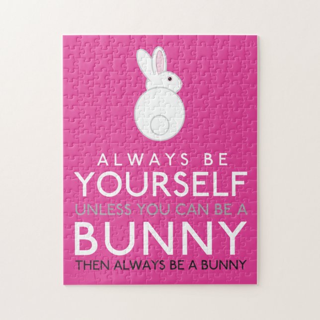 Always Be Yourself Unless You Can Be A Bunny Jigsaw Puzzle (Vertical)