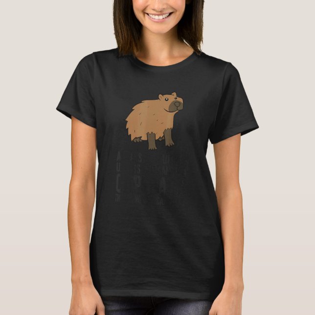 Always Be Yourself Unless You Can Be A Capybara 1 T-Shirt (Front)