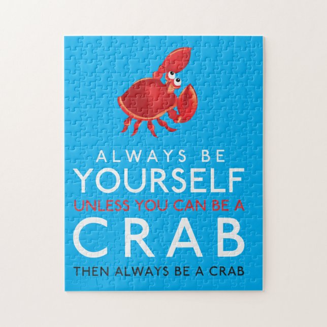 Always Be Yourself Unless You Can Be A Crab Jigsaw Puzzle (Vertical)