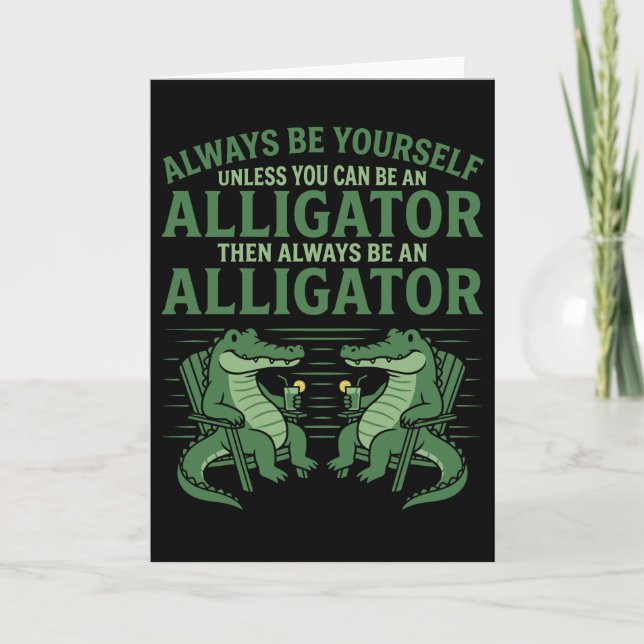 Always be Yourself Unless You Can be a funny Card (Front)