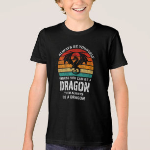 Always Be Yourself Unless You Can Be Dragon Retro Tri-Blend Shirt
