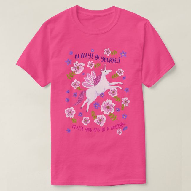 Always Be YoursUnicorn T-Shirt (Design Front)