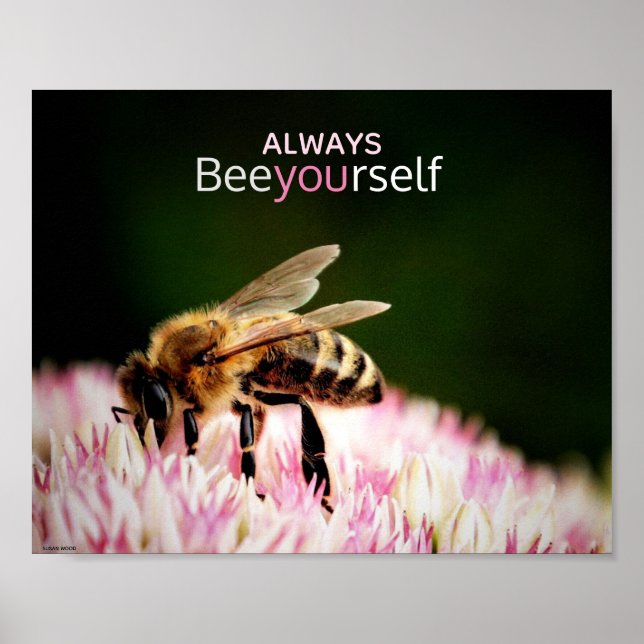 Always BEE Yourself Poster (Front)