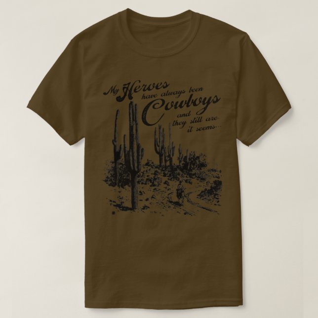 Always Been Cowboys T-Shirt (Design Front)
