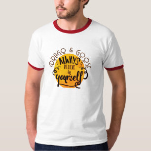 ALWAYS BELIEVE IN YOUR SELF T-Shirt