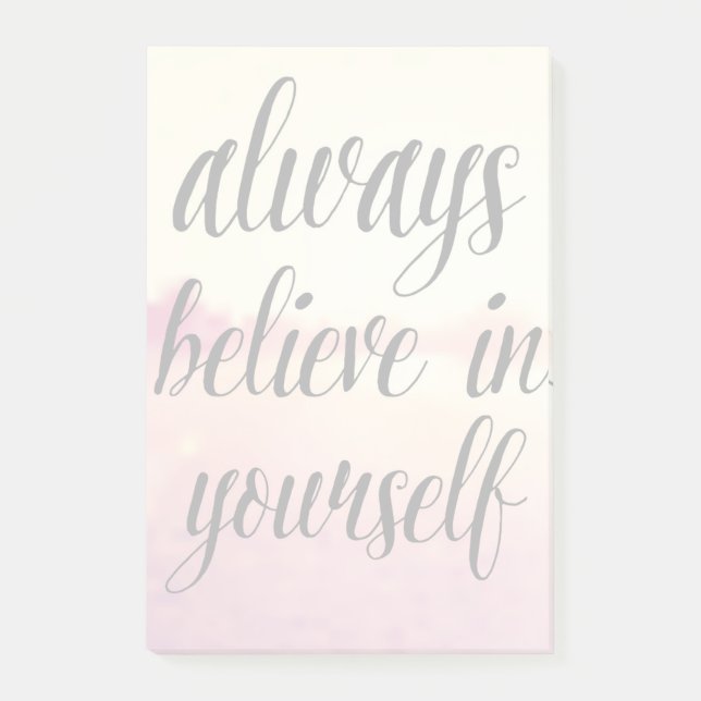 Always Believe In Yourself 2 Post-it Notes (Front)