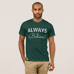 Always believe! Men's Basic American T-Shirt