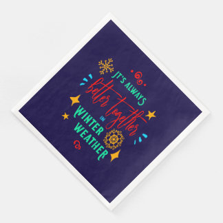 Always Better Together in Winter Weather Xmas, ZSG Napkin