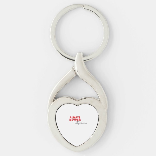 Always Better Together Minimal Aesthetic  Key Ring (Front)