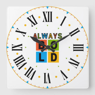 Always Bold Colourful Square Wall Clock