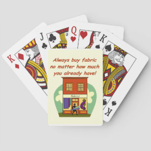 Always buy fabric playing cards