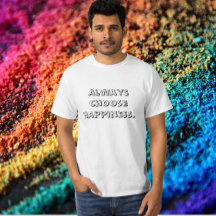 Always Choose Happiness