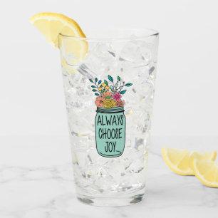 Always choose joy glass