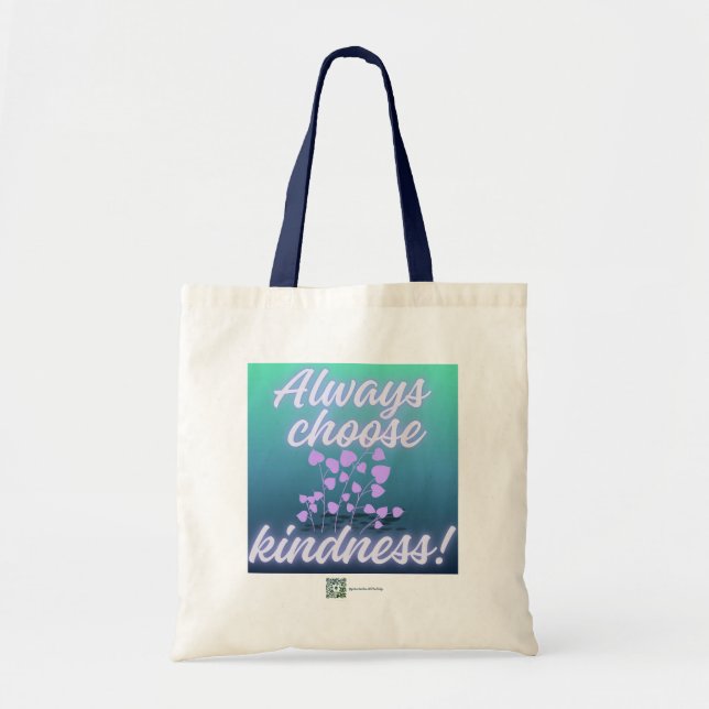 'Always Choose Kindness' Tote Bag  (Front)