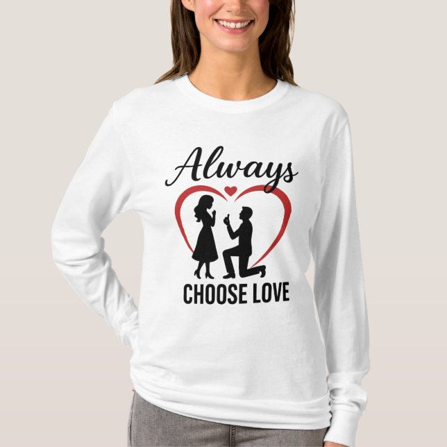 Always Choose Love Basic Long Sleeve T-Shirt | Fre (Front)