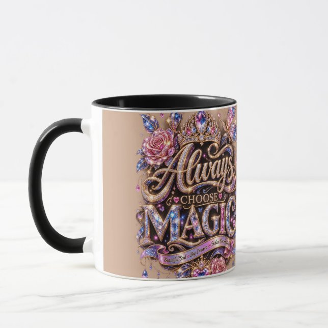 Always Choose Magic Sparkle Crystal Design Mug (Left)