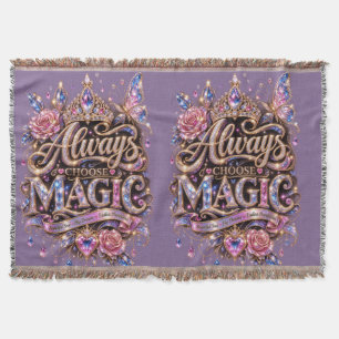 Always Choose Magic Sparkle Crystal Design Throw Blanket