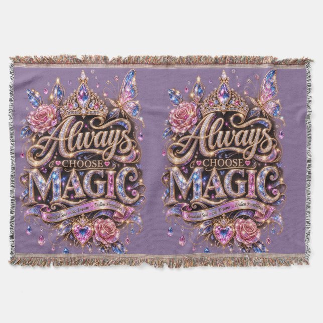 Always Choose Magic Sparkle Crystal Design Throw Blanket (Front)