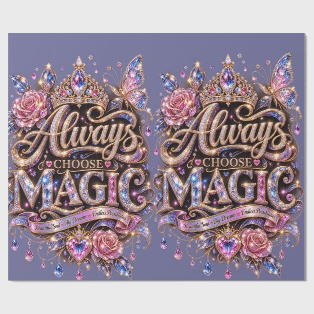 Always Choose Magic Sparkle Crystal Design Wrapping Paper (Flat)