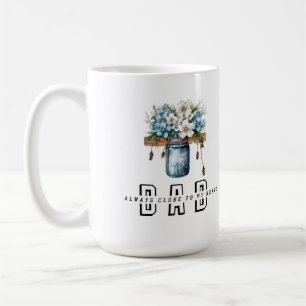 Always close to my heart Mug